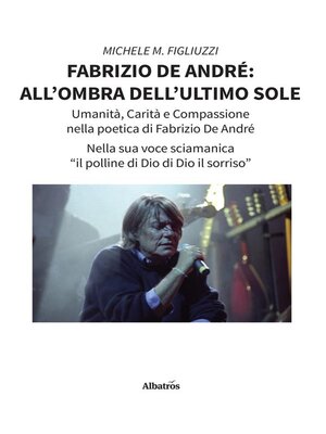 cover image of Fabrizio De André--all'ombra dell'ultimo sole